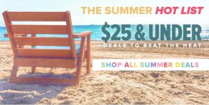 Summer Hot List ~ Deals $25 & Under